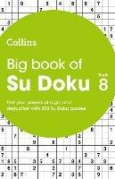 Big Book of Su Doku 8: 300 Su Doku Puzzles