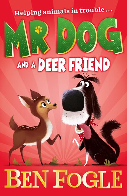 Mr Dog and a Deer Friend (Mr Dog) - Steve Cole,Fogle Ben,Nikolas Ilic - ebook