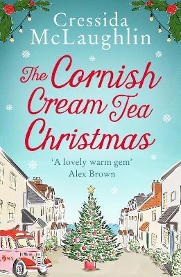 The Cornish Cream Tea Christmas - Cressida McLaughlin - cover