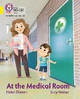 At the Medical Room: Band 03/Yellow - Helen Dineen - cover