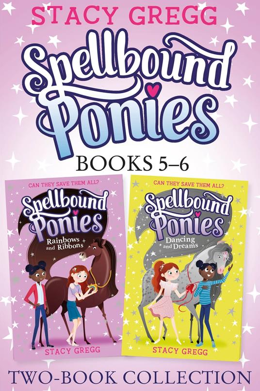 Spellbound Ponies 2-book Collection Volume 3 - Stacy Gregg - ebook
