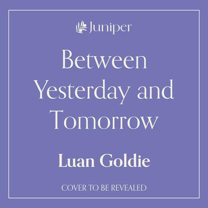 Between Yesterday and Tomorrow