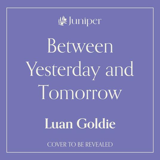 Between Yesterday and Tomorrow