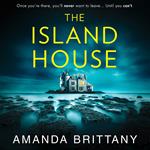 The Island House: An utterly gripping psychological thriller with a breathtaking twist!