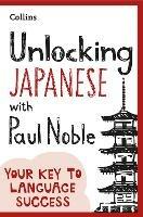 Unlocking Japanese with Paul Noble - Paul Noble - cover