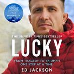 Lucky: The Sunday Times bestseller. An inspirational autobiography from the rugby union player turned Paralympics presenter