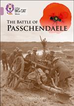 The Battle of Passchendaele: Band 18/Pearl (Collins Big Cat)