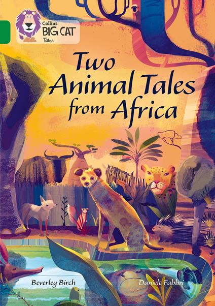 Two Animal Tales from Africa: Band 15/Emerald (Collins Big Cat)