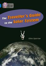 The Traveller’s Guide To The Solar System: Band 16/Sapphire (Collins Big Cat)