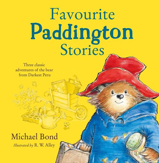 Favourite Paddington Stories - Michael Bond,R. W. Alley - ebook
