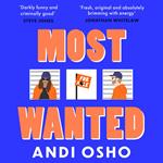 Most Wanted: The hilarious, witty, satirical crime novel from comedian Andi Osho