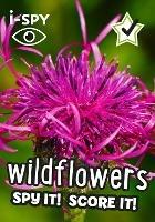 i-SPY Wildflowers: Spy it! Score it! - i-SPY - cover