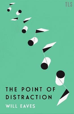 The Point of Distraction - Will Eaves - cover