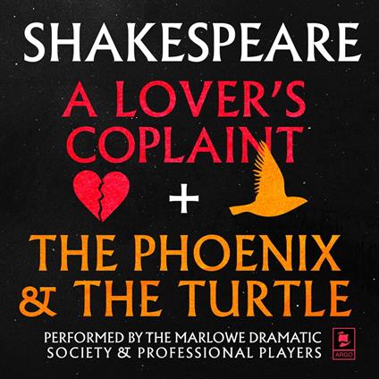 A Lover's Complaint & The Phoenix and the Turtle (Argo Classics)