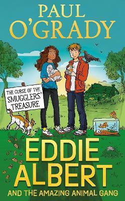 Eddie Albert and the Amazing Animal Gang: The Curse of the Smugglers’ Treasure - Paul O’Grady - cover