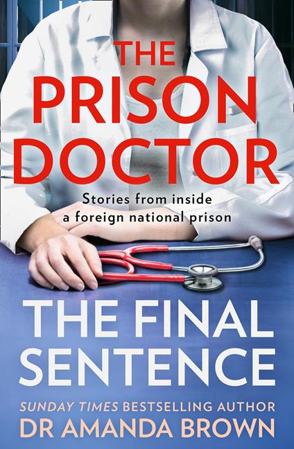 The Prison Doctor: The Final Sentence