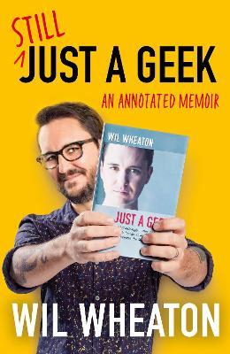 Still Just a Geek - Wil Wheaton - cover