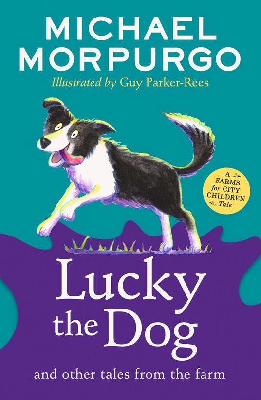 Lucky the Dog and Other Tales from the Farm - Michael Morpurgo,Guy Parker-Rees - ebook