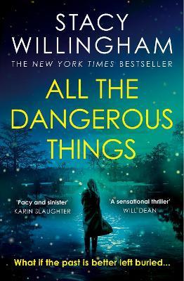 All the Dangerous Things - Stacy Willingham - cover
