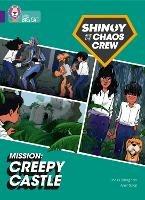 Shinoy and the Chaos Crew Mission: Creepy Castle: Band 08/Purple