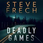 Deadly Games: A twisted psychological thriller