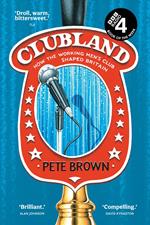 Clubland: How the working men’s club shaped Britain