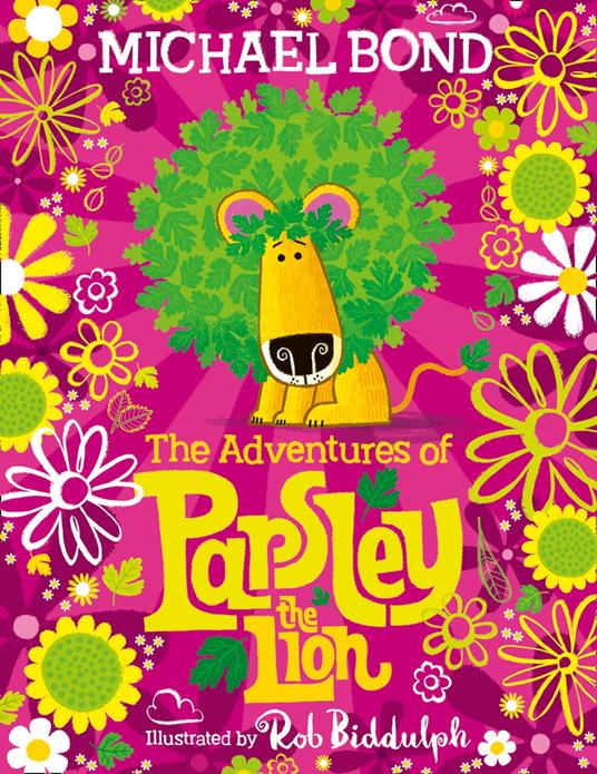 The Adventures of Parsley the Lion - Michael Bond,Rob Biddulph - ebook