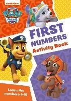 PAW Patrol First Numbers Activity Book: Get Set for School! - Collins Preschool - cover