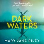 Dark Waters: The addictive psychological thriller you won’t be able to put down (Alex Devlin, Book 3)