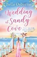 A Wedding at Sandy Cove - Bella Osborne - cover