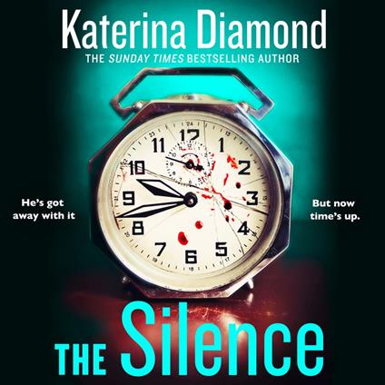 The Silence: From the Sunday Times bestselling author comes a completely gripping psychological thriller with a heart-stopping twist