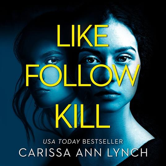 Like, Follow, Kill