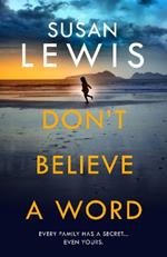Don’t Believe A Word