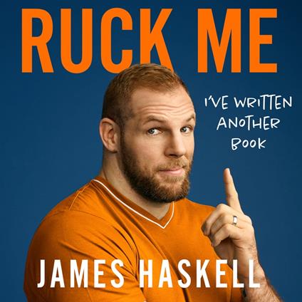 Ruck Me: (I’ve written another book)