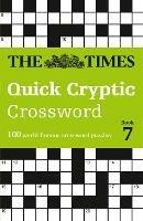 The Times Quick Cryptic Crossword Book 7: 100 World-Famous Crossword Puzzles