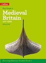 KS3 History Medieval Britain (410-1509) (Knowing History)