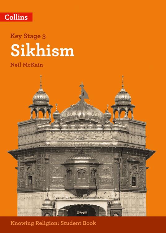 Sikhism (KS3 Knowing Religion) - Neil McKain,Robert Orme - ebook