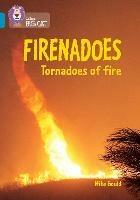 Firenadoes: Tornadoes of fire: Band 13/Topaz - Mike Collins Big Cat - cover