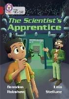 The Scientist's Apprentice: Band 14/Ruby - Brandon Robshaw - cover