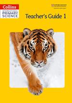 Collins International Primary Science – International Primary Science Teacher's Guide 1