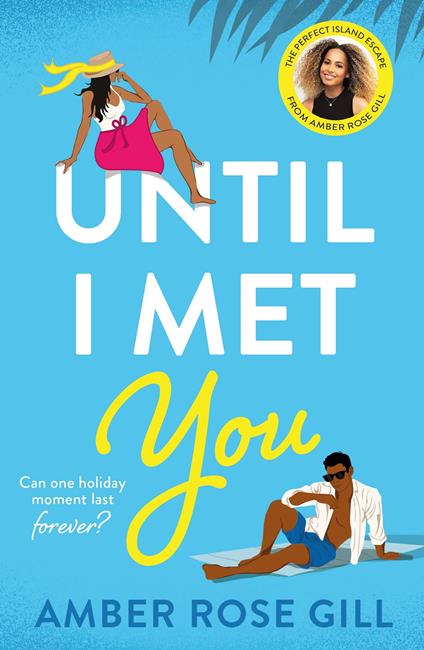Until I Met You - Amber Rose Gill - ebook