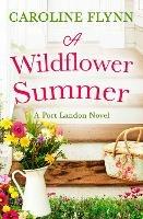 A Wildflower Summer - Caroline Flynn - cover