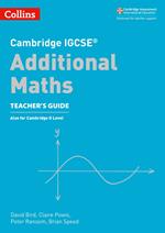 Cambridge IGCSE™ Additional Maths Teacher’s Guide (Collins Cambridge IGCSE™)