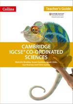 Cambridge IGCSE™ Co-ordinated Sciences Teacher Guide (Collins Cambridge IGCSE™)