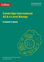 Collins Cambridge International AS & A Level – Cambridge International AS & A Level Biology Student's Book