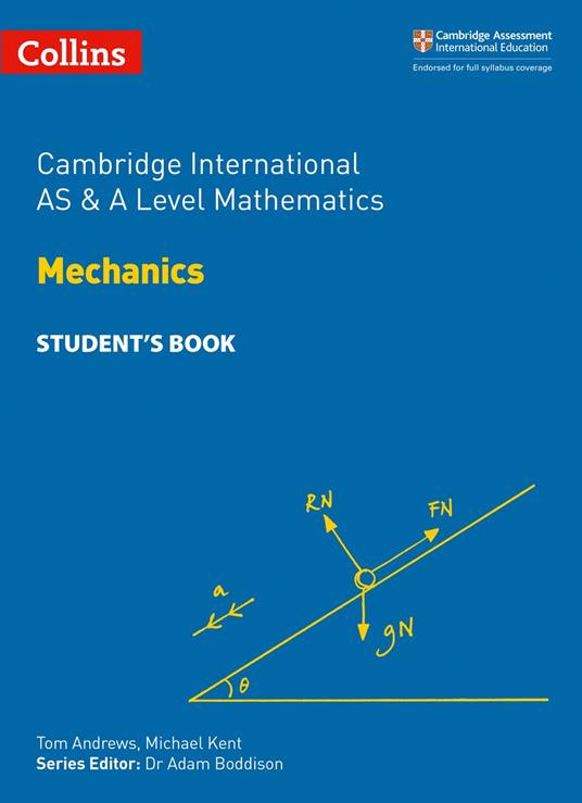 Collins Cambridge International AS & A Level – Cambridge International AS & A Level Mathematics Mechanics Student’s Book