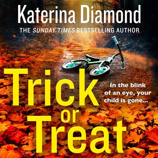 Trick or Treat: The gripping, page-turning crime thriller with a heart-stopping twist you won’t see coming