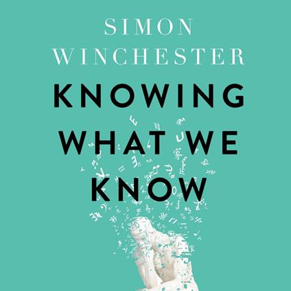 Knowing What We Know