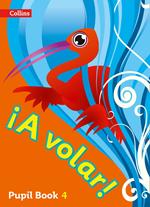 A volar Pupil Book Level 4: Primary Spanish for the Caribbean