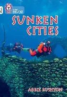 Sunken Cities: Band 10+/White Plus - Abbie Rushton - cover